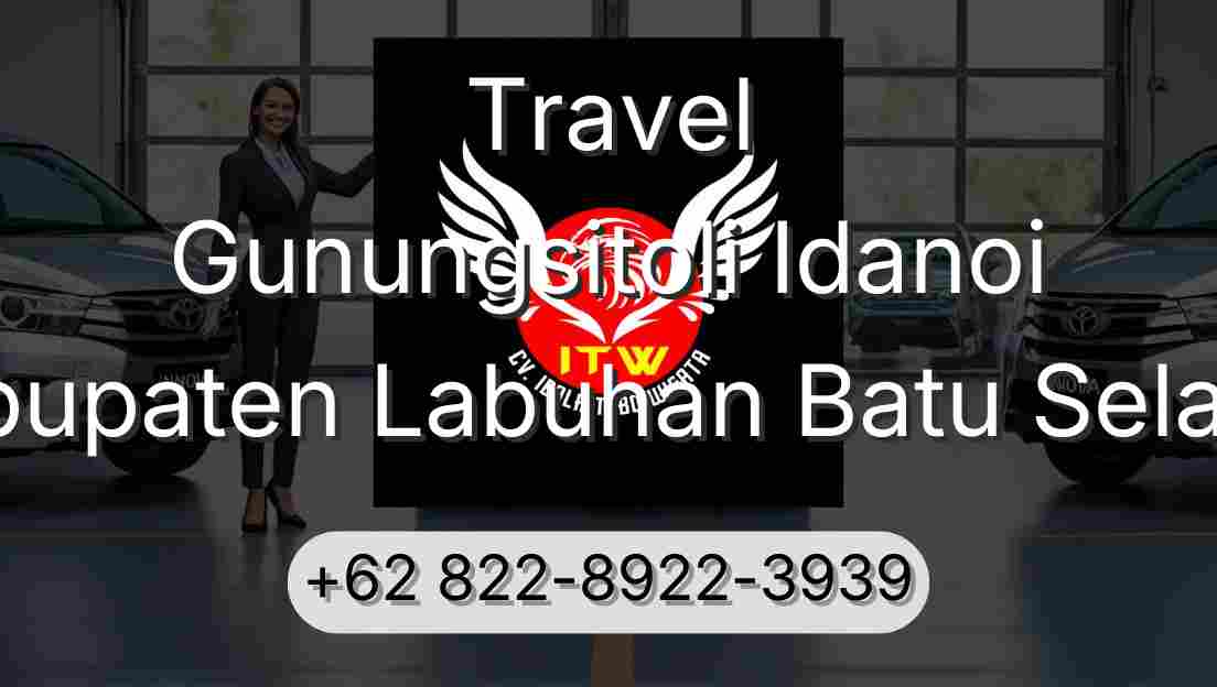Travel Gunungsitoli Idanoi Kabupaten Labuhan Batu Selatan