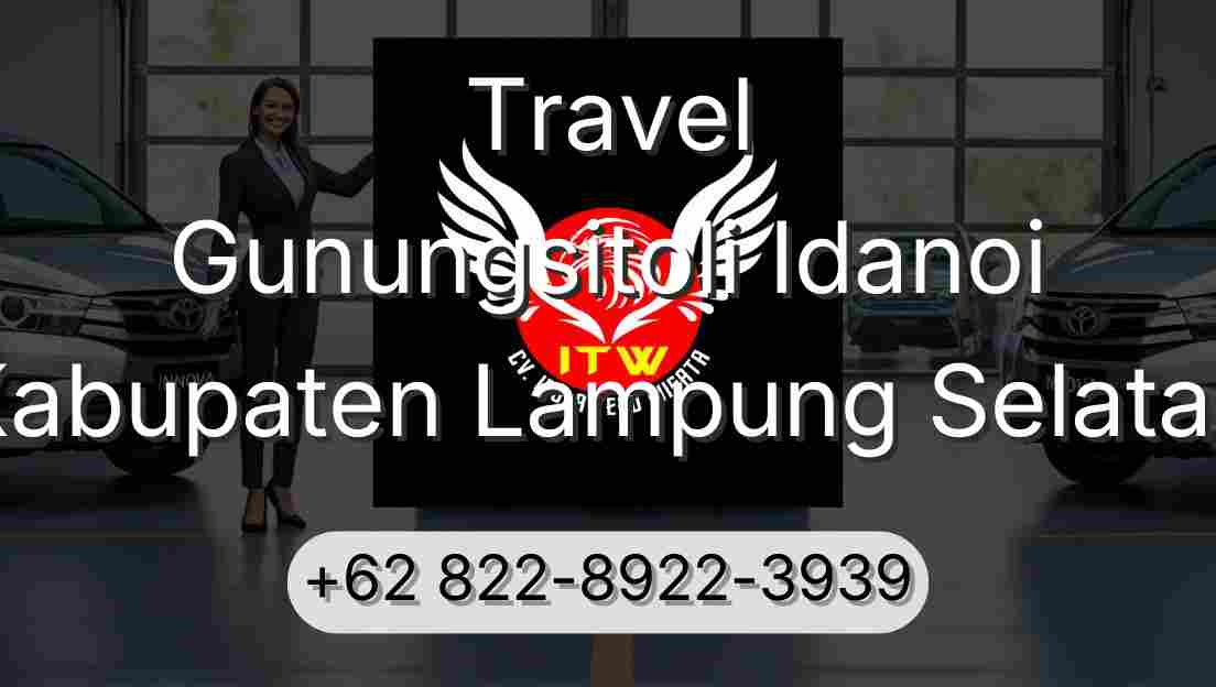 Travel Gunungsitoli Idanoi Kabupaten Lampung Selatan