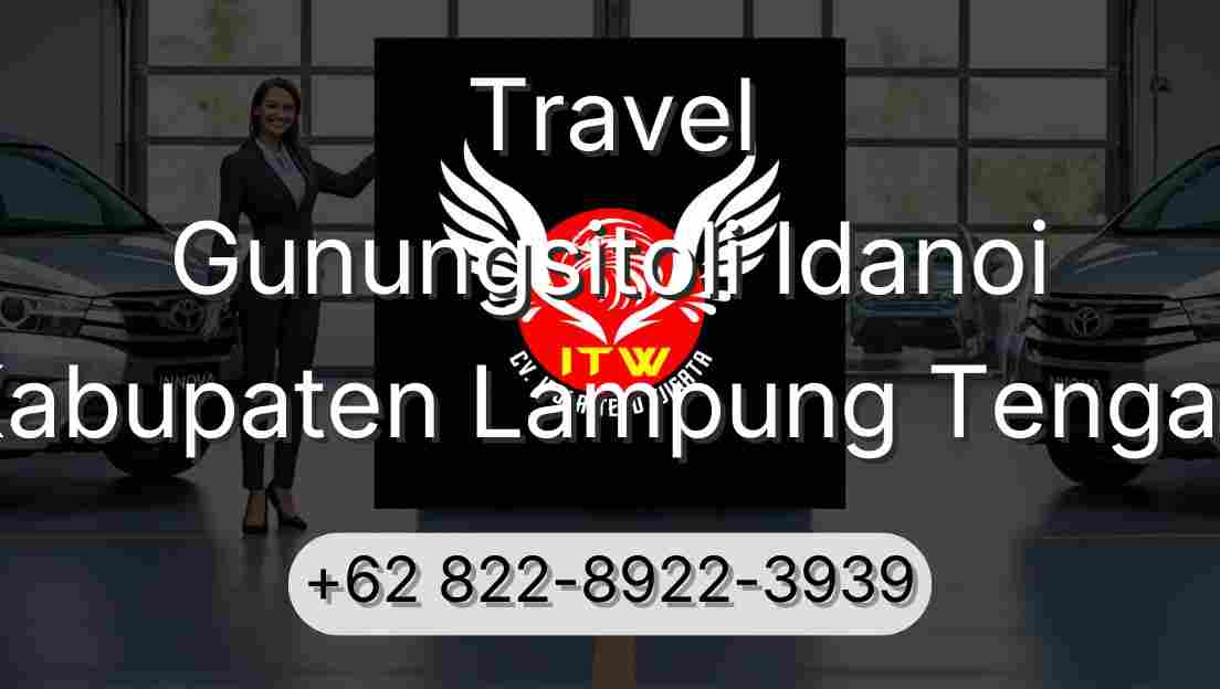 Travel Gunungsitoli Idanoi Kabupaten Lampung Tengah