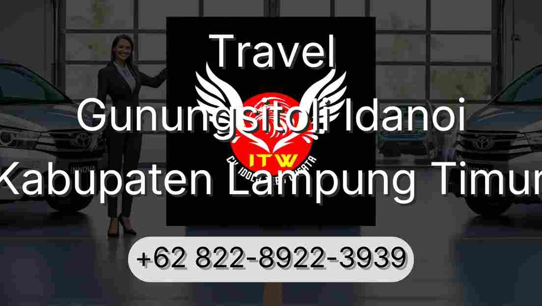 Travel Gunungsitoli Idanoi Kabupaten Lampung Timur