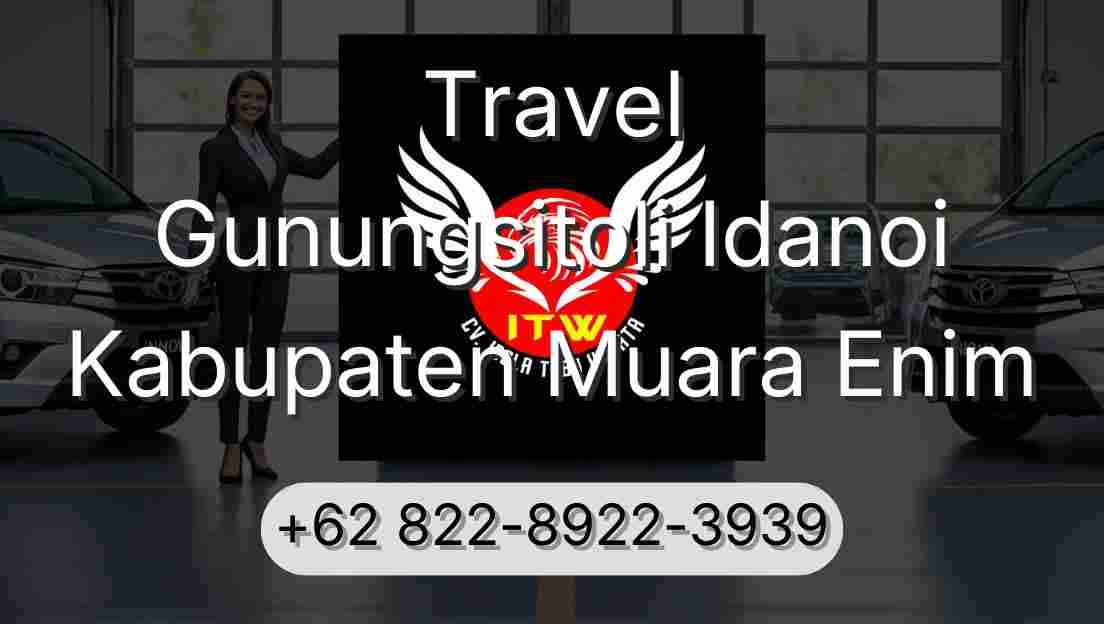 Travel Gunungsitoli Idanoi Kabupaten Muara Enim
