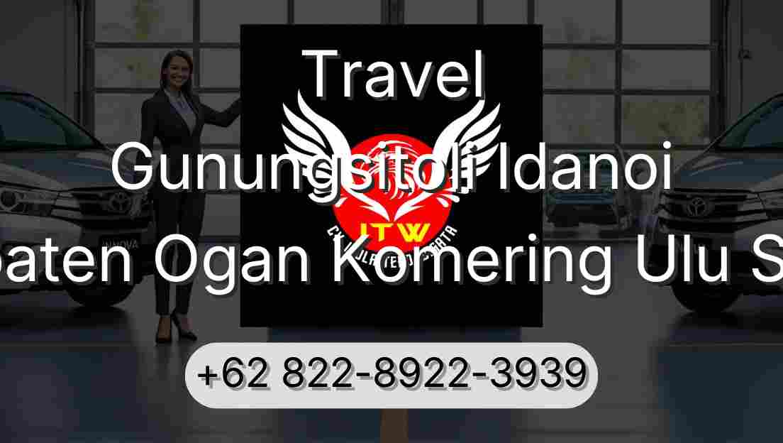 Travel Gunungsitoli Idanoi Kabupaten Ogan Komering Ulu Selatan