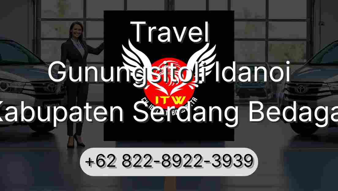 Travel Gunungsitoli Idanoi Kabupaten Serdang Bedagai