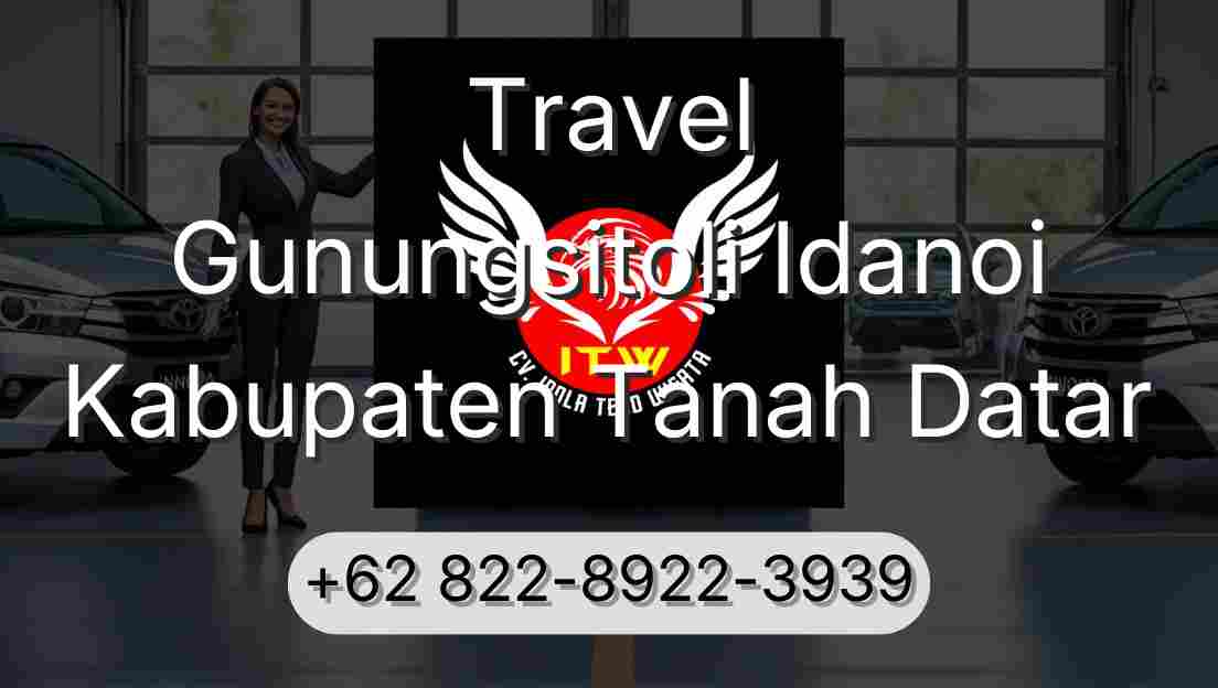 Travel Gunungsitoli Idanoi Kabupaten Tanah Datar
