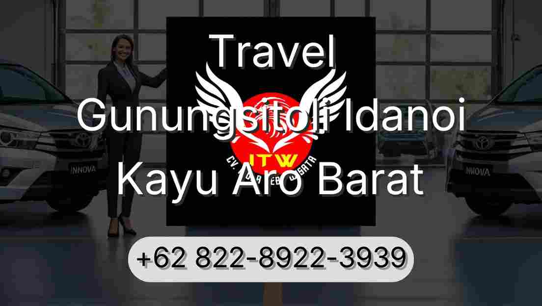 Travel Gunungsitoli Idanoi Kayu Aro Barat