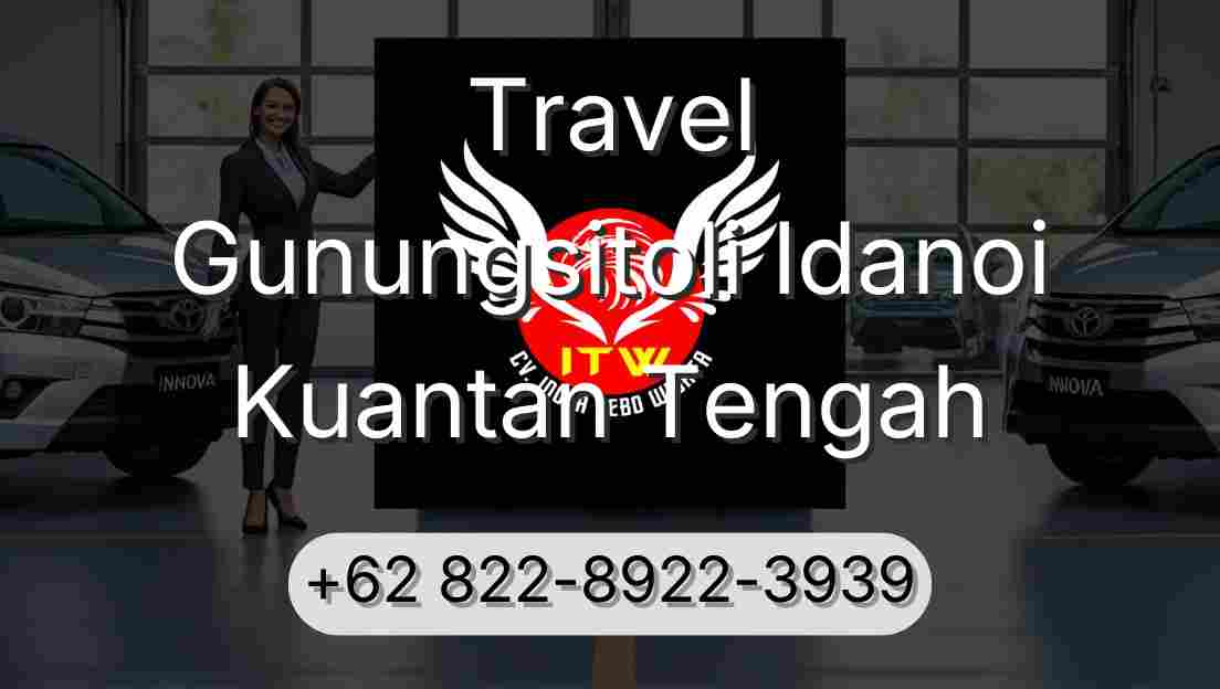 Travel Gunungsitoli Idanoi Kuantan Tengah