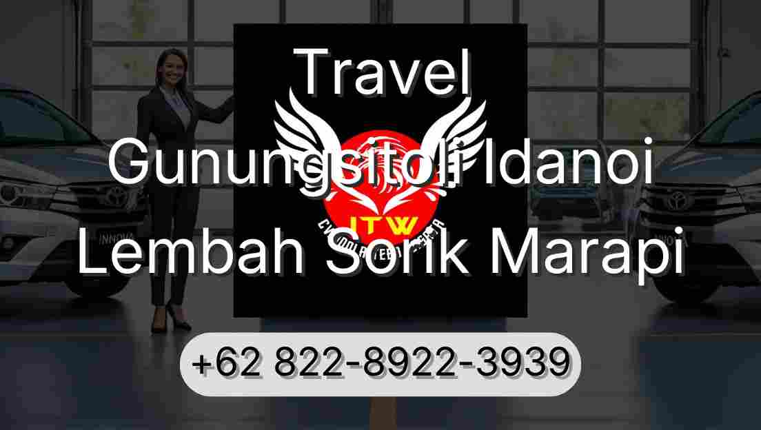 Travel Gunungsitoli Idanoi Lembah Sorik Marapi