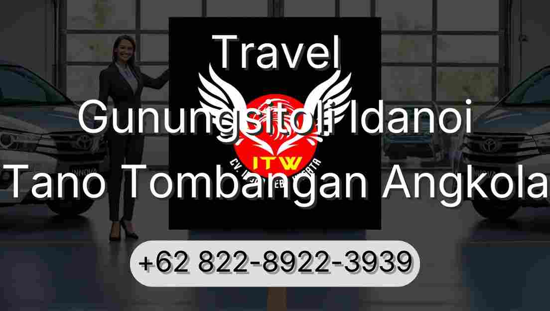 Travel Gunungsitoli Idanoi Tano Tombangan Angkola