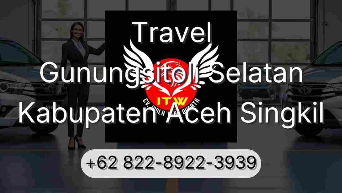 Travel Gunungsitoli Selatan Kabupaten Aceh Singkil