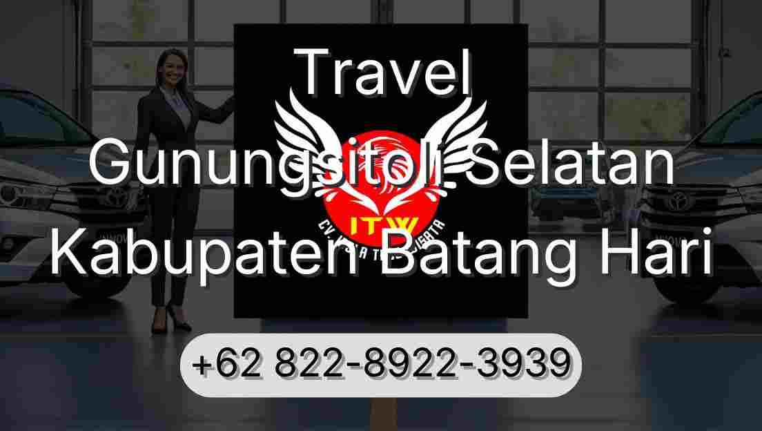 Travel Gunungsitoli Selatan Kabupaten Batang Hari