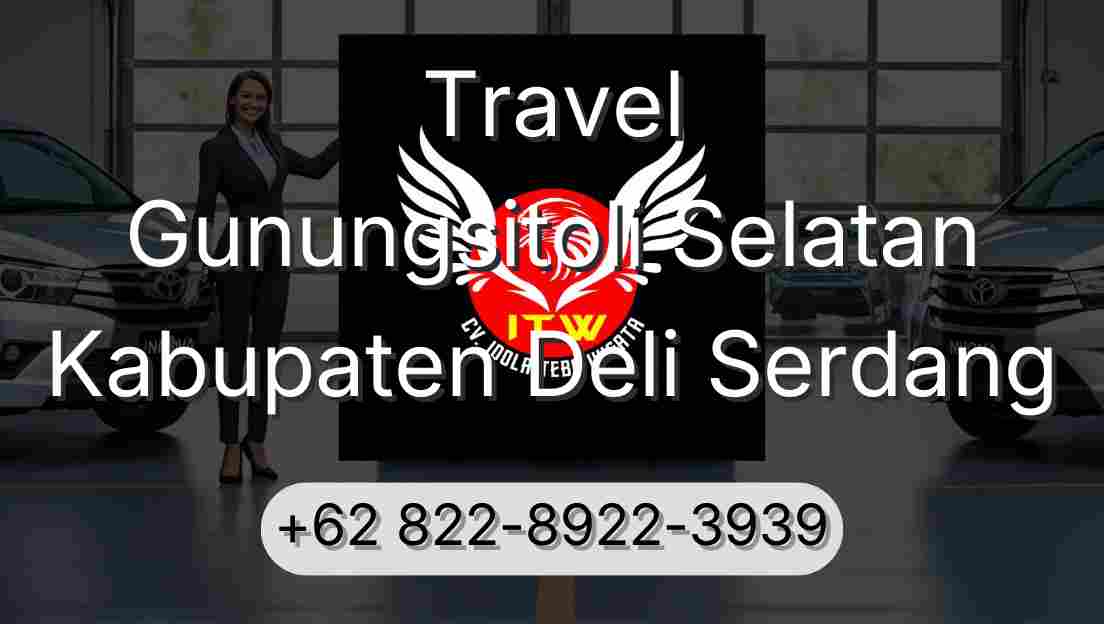 Travel Gunungsitoli Selatan Kabupaten Deli Serdang