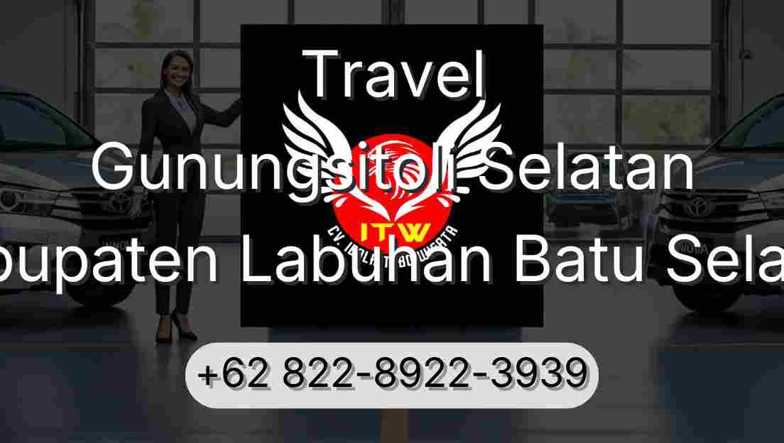 Travel Gunungsitoli Selatan Kabupaten Labuhan Batu Selatan
