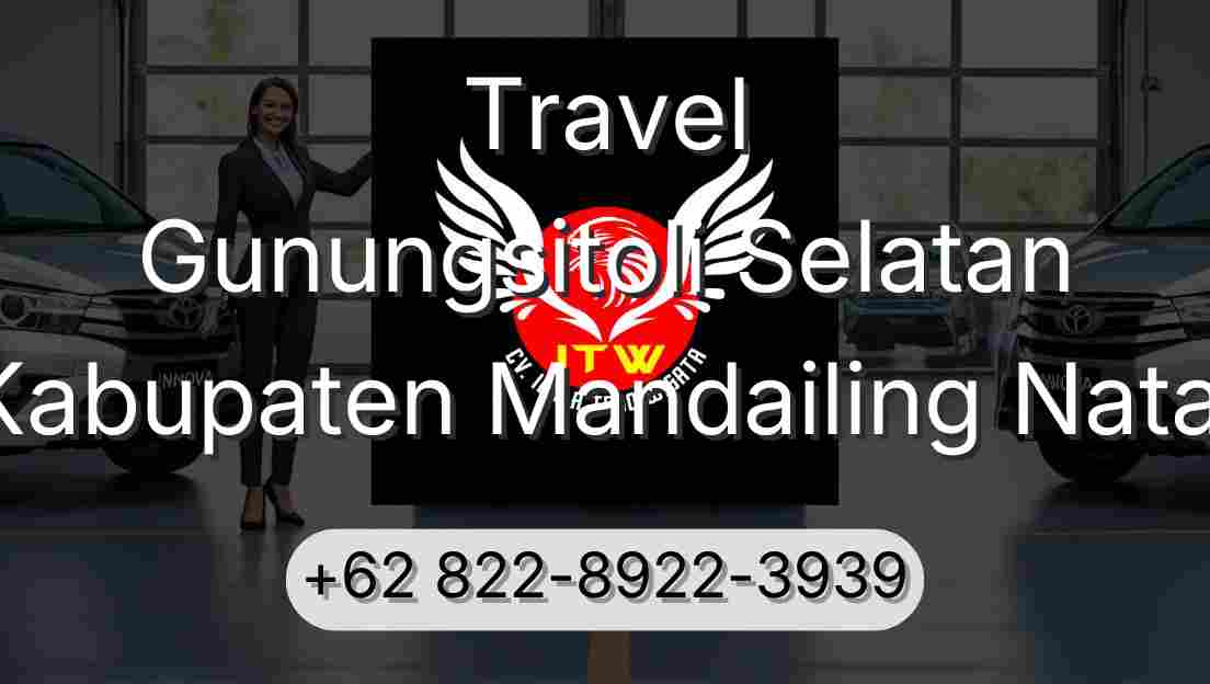 Travel Gunungsitoli Selatan Kabupaten Mandailing Natal