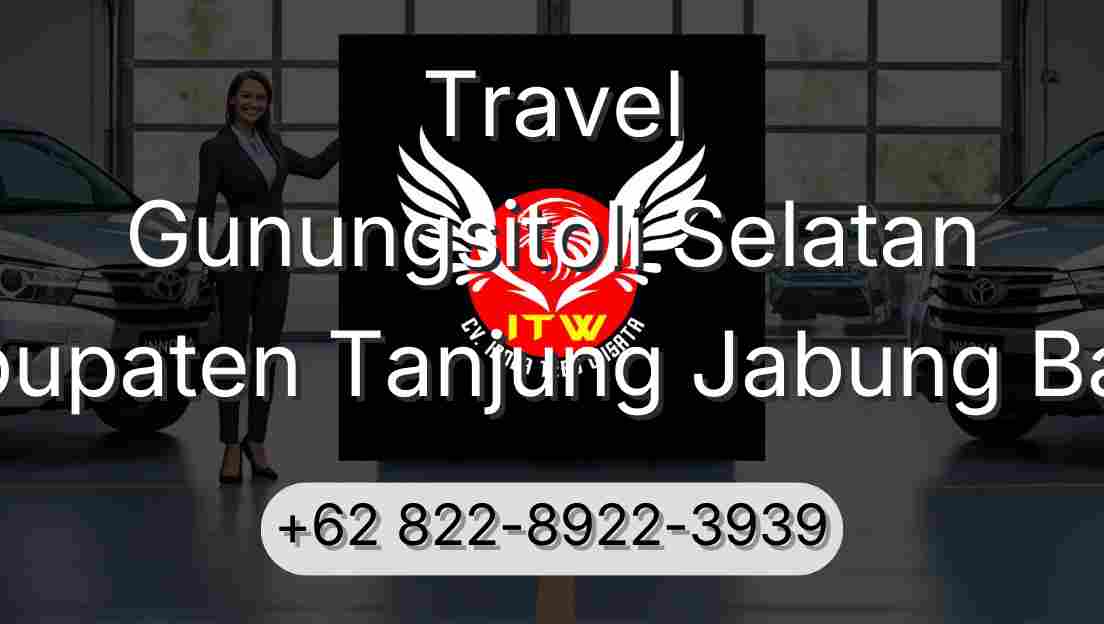 Travel Gunungsitoli Selatan Kabupaten Tanjung Jabung Barat