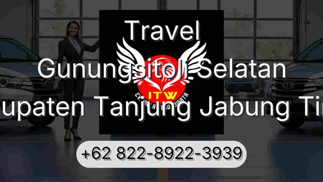 Travel Gunungsitoli Selatan Kabupaten Tanjung Jabung Timur