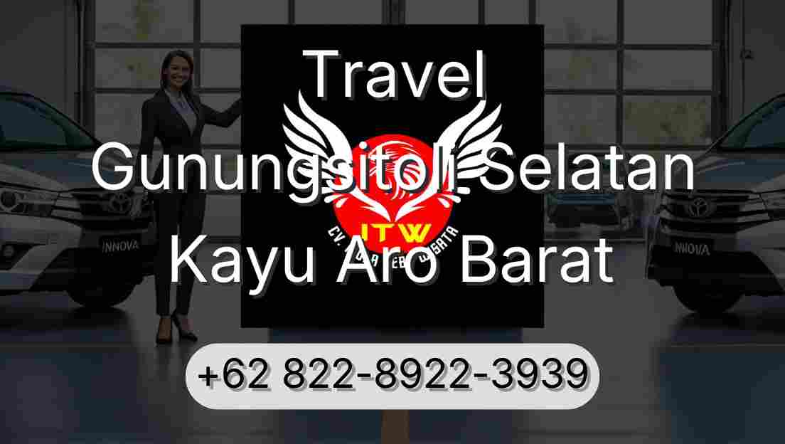 Travel Gunungsitoli Selatan Kayu Aro Barat