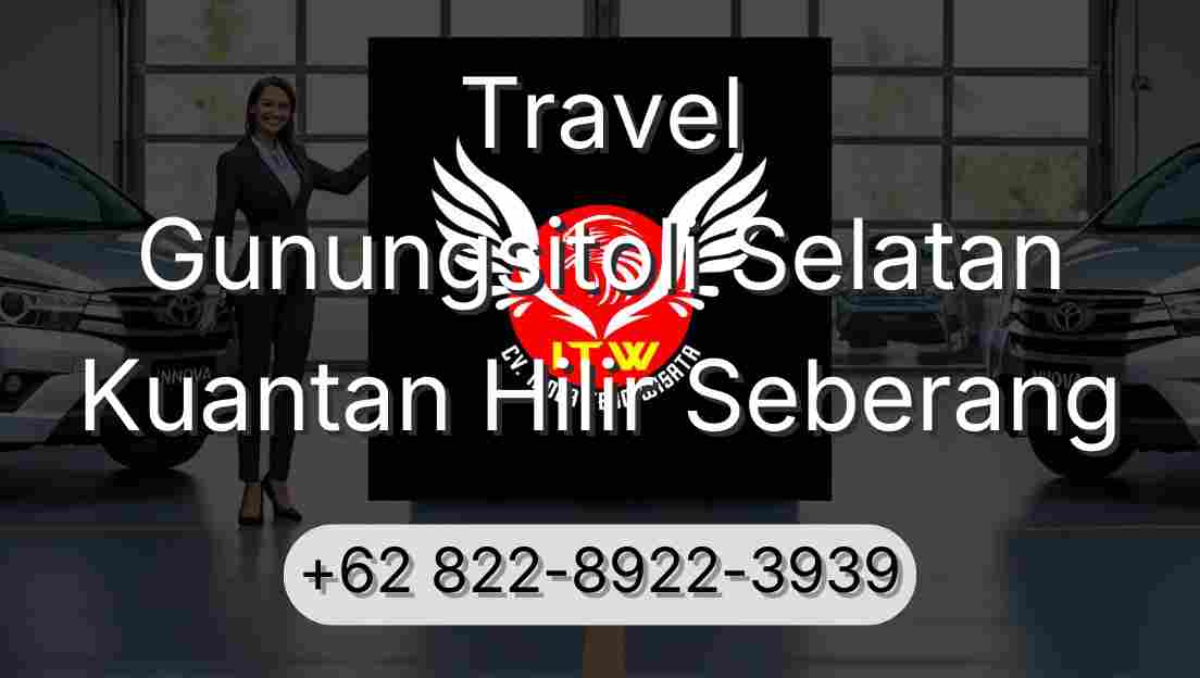 Travel Gunungsitoli Selatan Kuantan Hilir Seberang