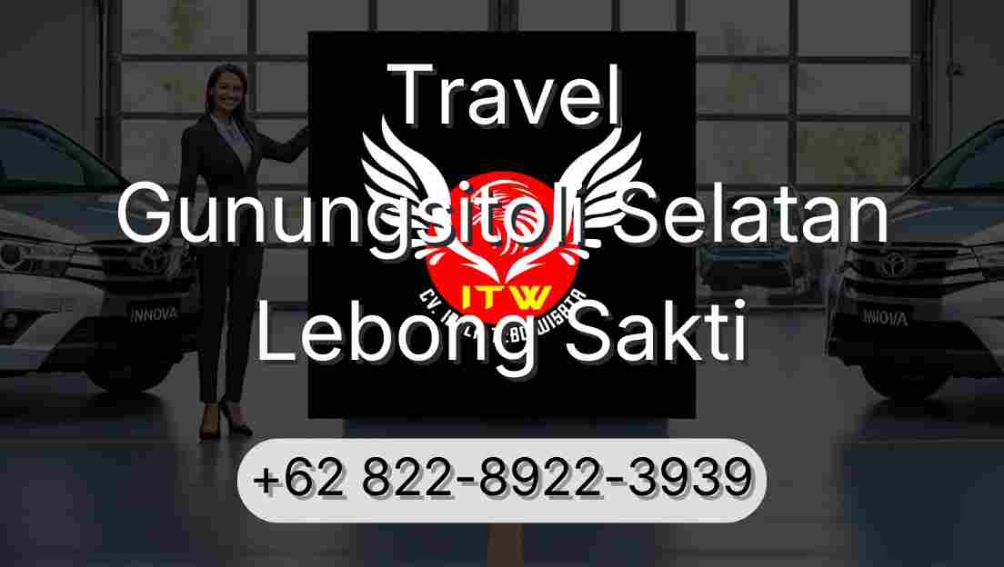 Travel Gunungsitoli Selatan Lebong Sakti
