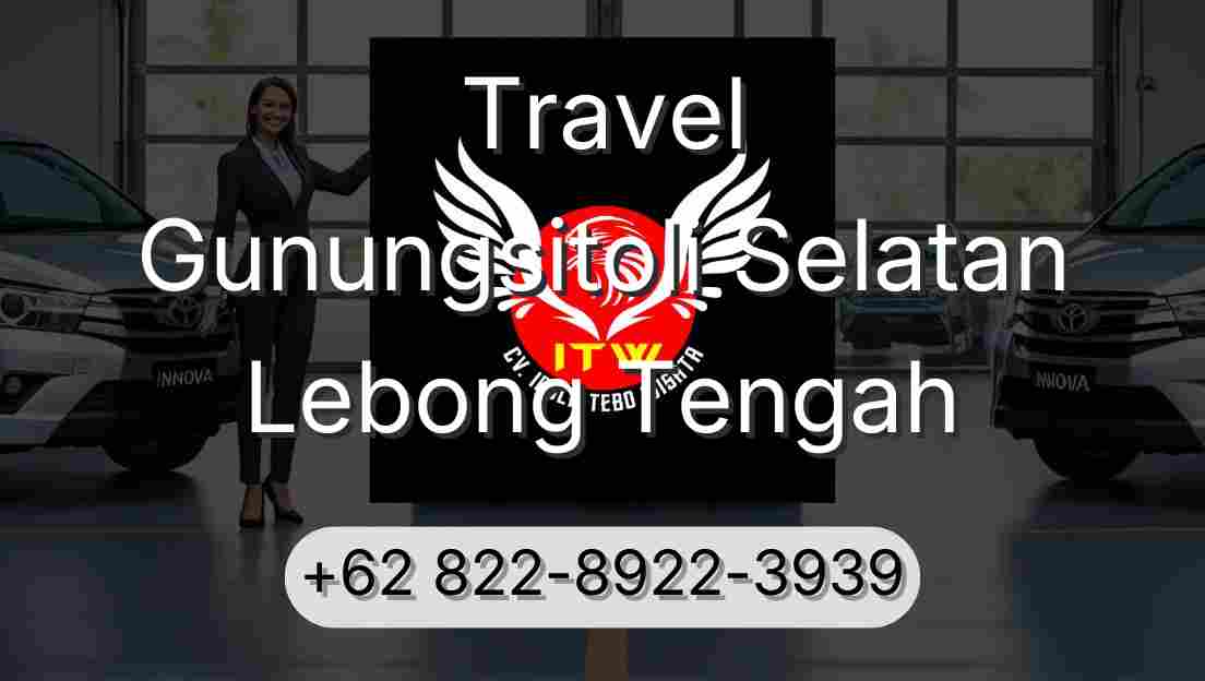 Travel Gunungsitoli Selatan Lebong Tengah