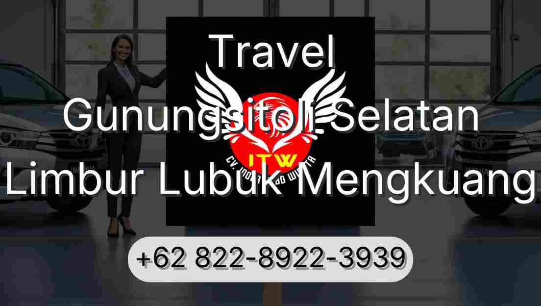 Travel Gunungsitoli Selatan Limbur Lubuk Mengkuang