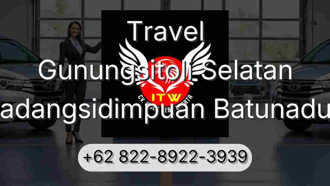 Travel Gunungsitoli Selatan Padangsidimpuan Batunadua