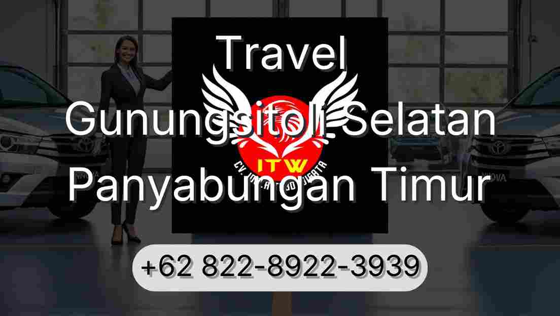 Travel Gunungsitoli Selatan Panyabungan Timur