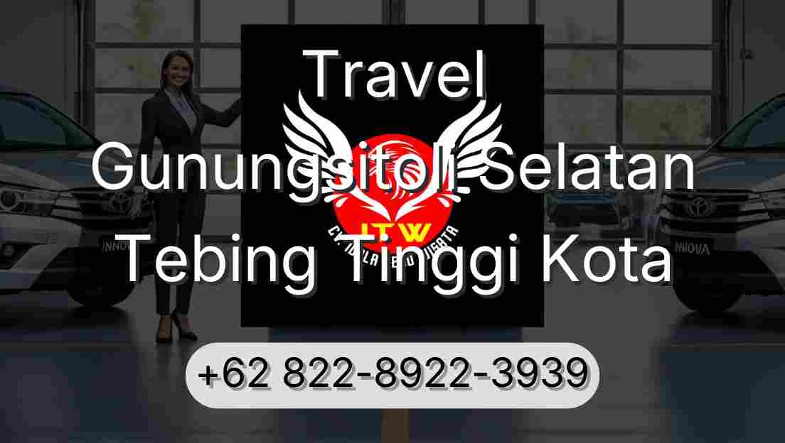 Travel Gunungsitoli Selatan Tebing Tinggi Kota