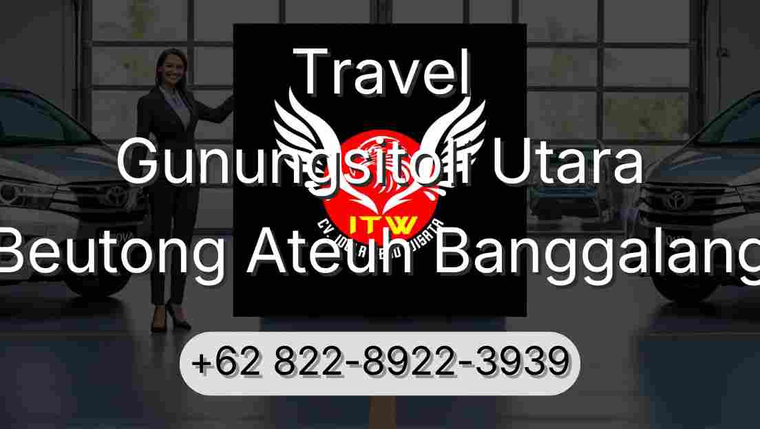 Travel Gunungsitoli Utara Beutong Ateuh Banggalang