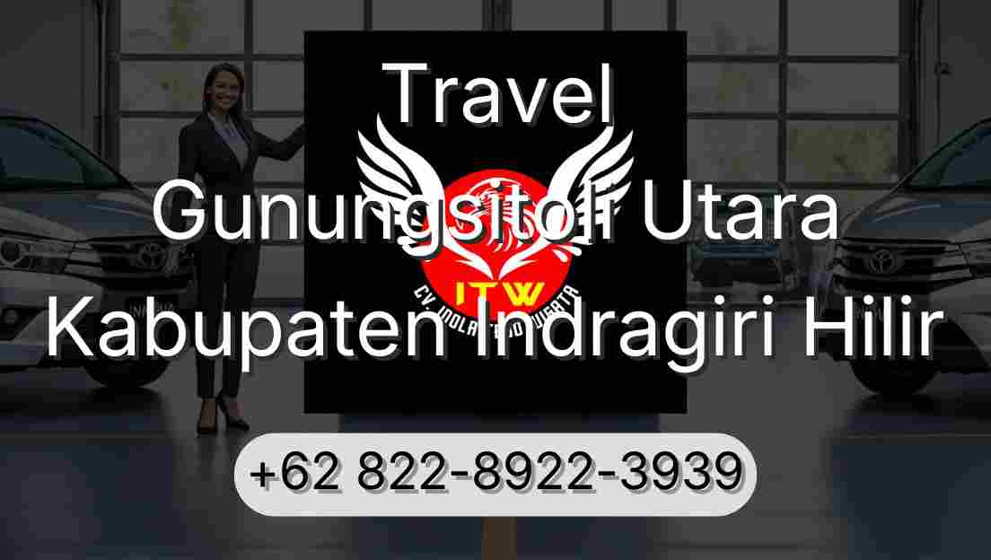 Travel Gunungsitoli Utara Kabupaten Indragiri Hilir