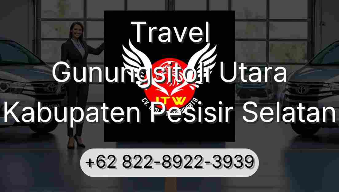 Travel Gunungsitoli Utara Kabupaten Pesisir Selatan