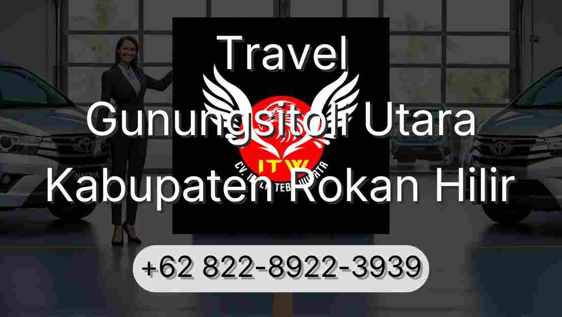 Travel Gunungsitoli Utara Kabupaten Rokan Hilir