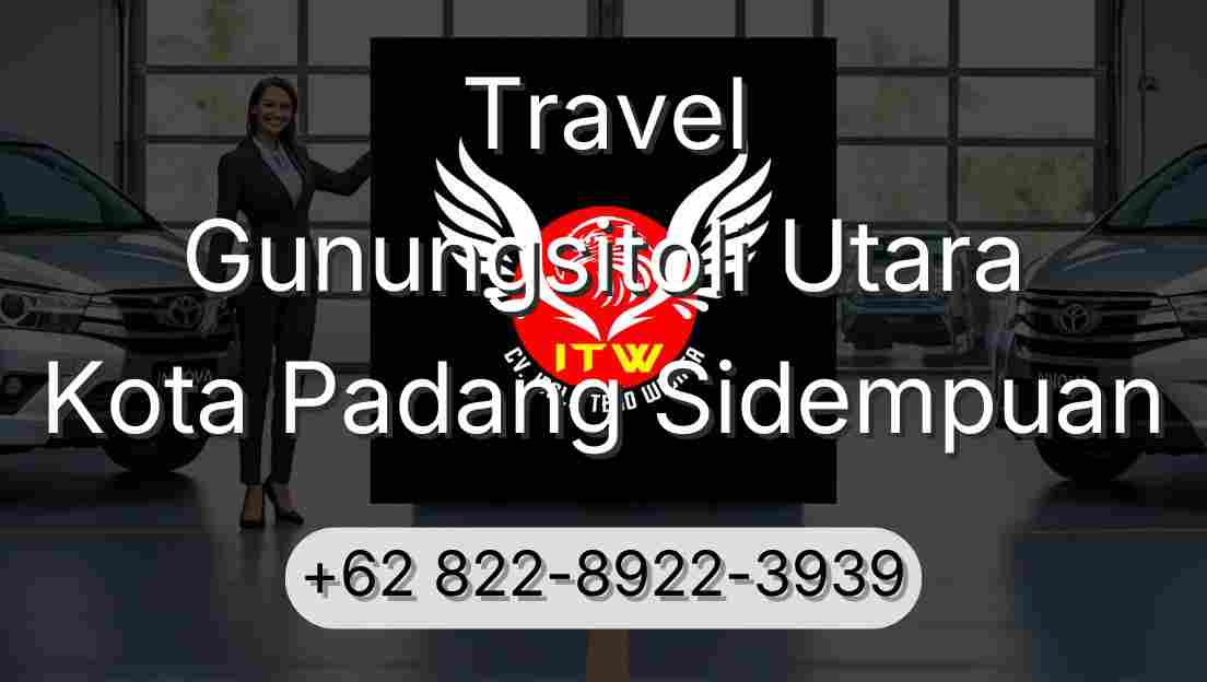 Travel Gunungsitoli Utara Kota Padang Sidempuan