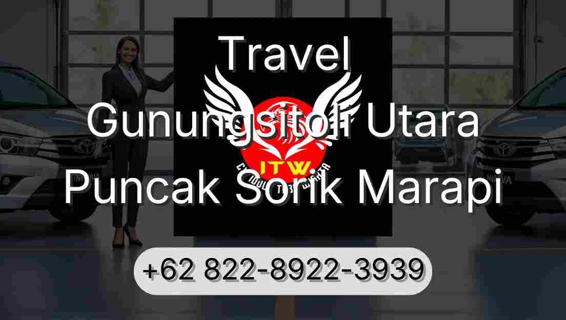 Travel Gunungsitoli Utara Puncak Sorik Marapi
