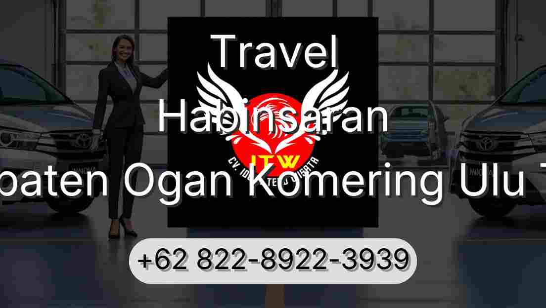 Travel Habinsaran Kabupaten Ogan Komering Ulu Timur