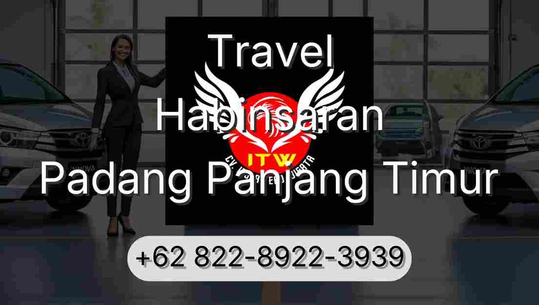 Travel Habinsaran Padang Panjang Timur