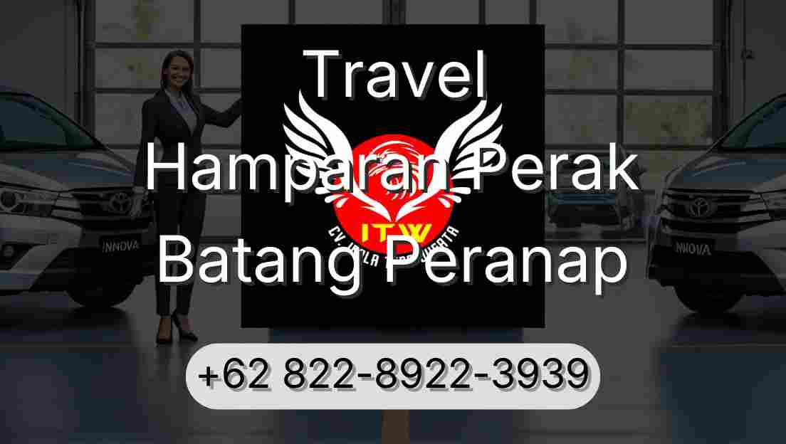 Travel Hamparan Perak Batang Peranap
