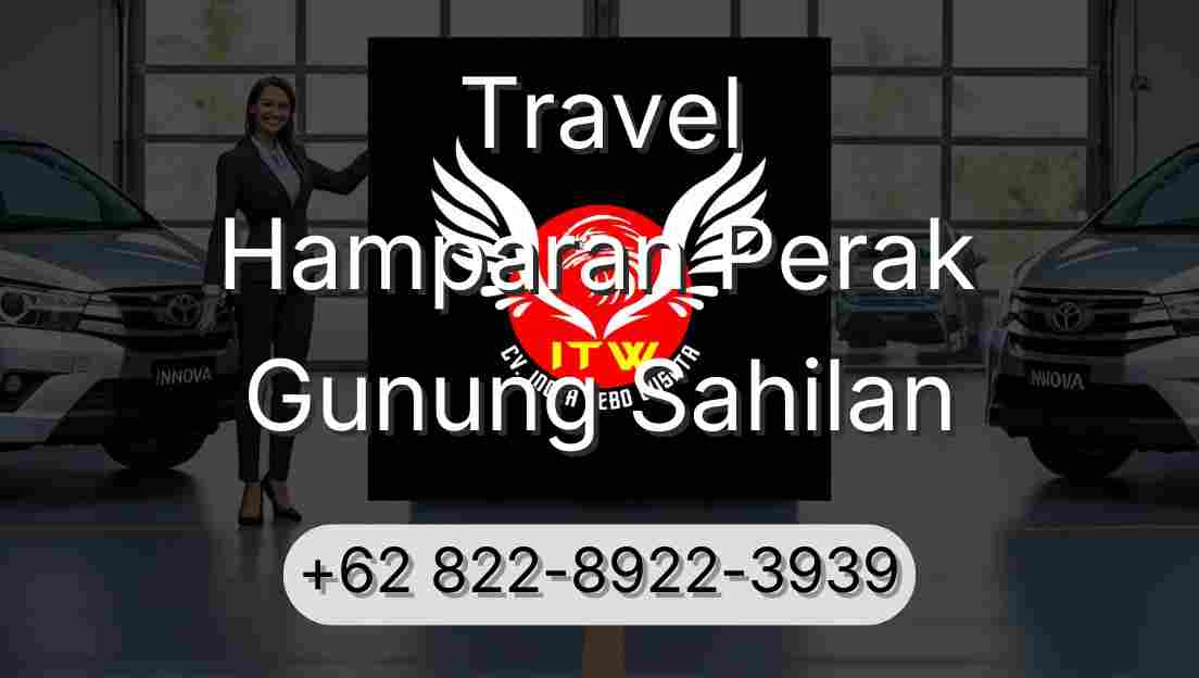 Travel Hamparan Perak Gunung Sahilan