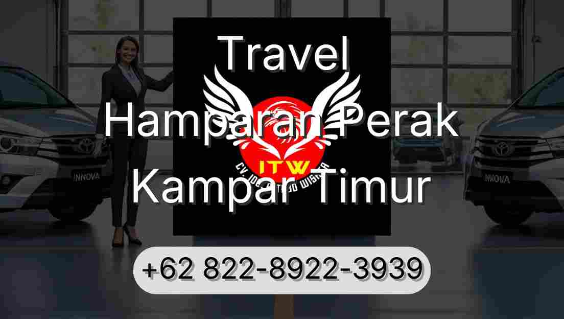 Travel Hamparan Perak Kampar Timur