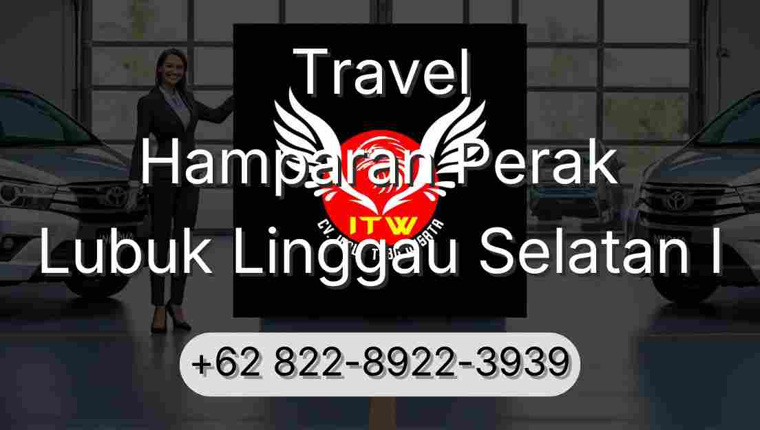 Travel Hamparan Perak Lubuk Linggau Selatan I