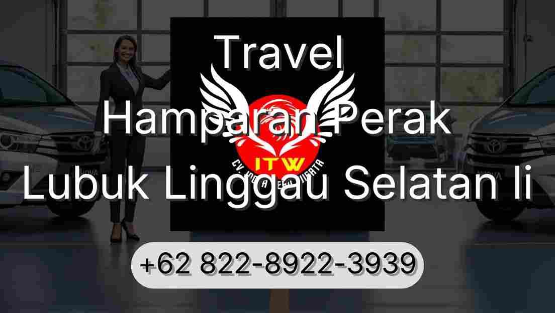 Travel Hamparan Perak Lubuk Linggau Selatan Ii