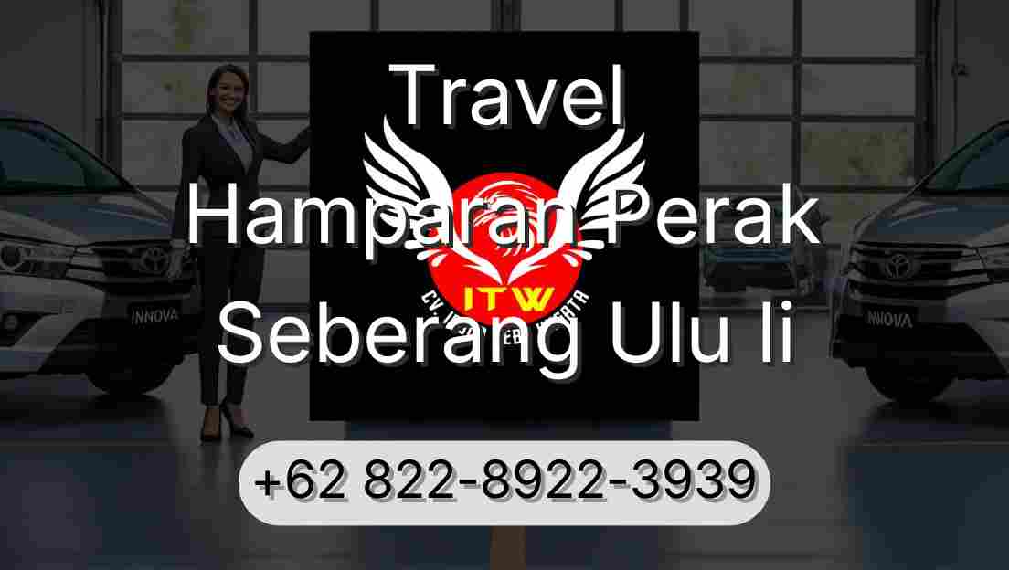 Travel Hamparan Perak Seberang Ulu Ii