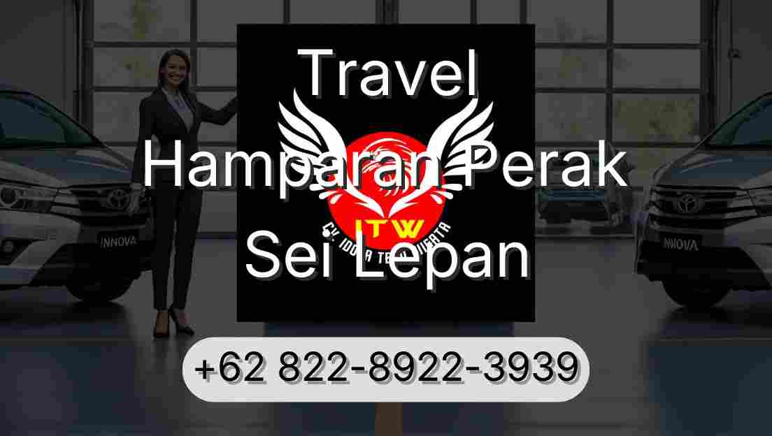 Travel Hamparan Perak Sei Lepan