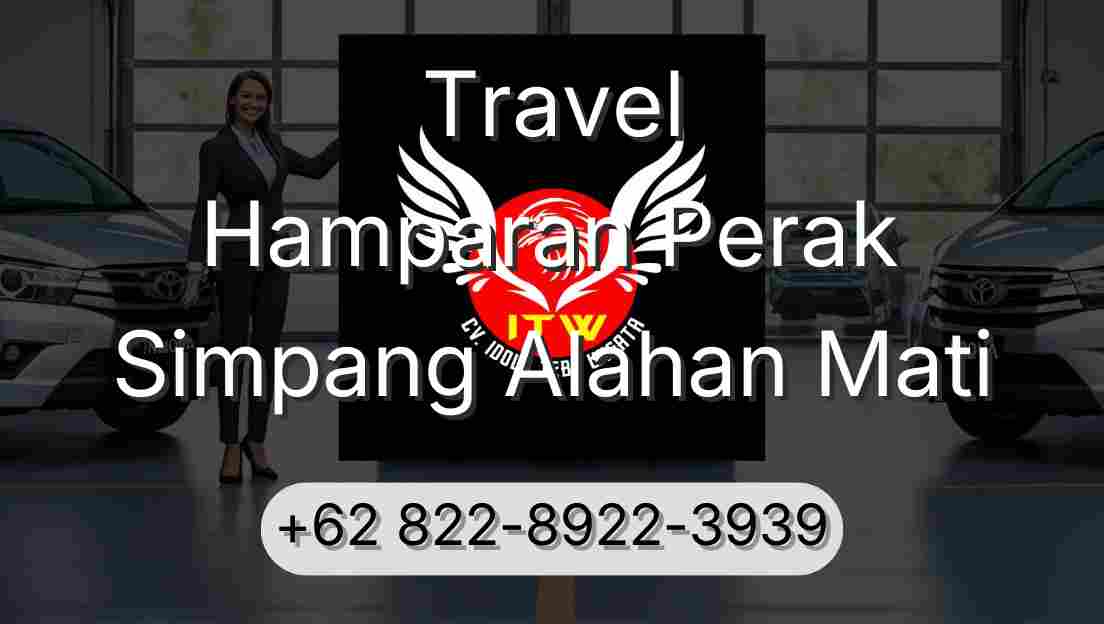Travel Hamparan Perak Simpang Alahan Mati