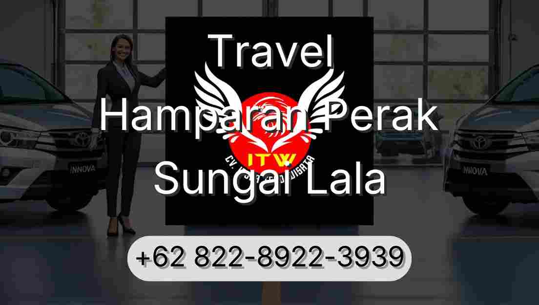 Travel Hamparan Perak Sungai Lala