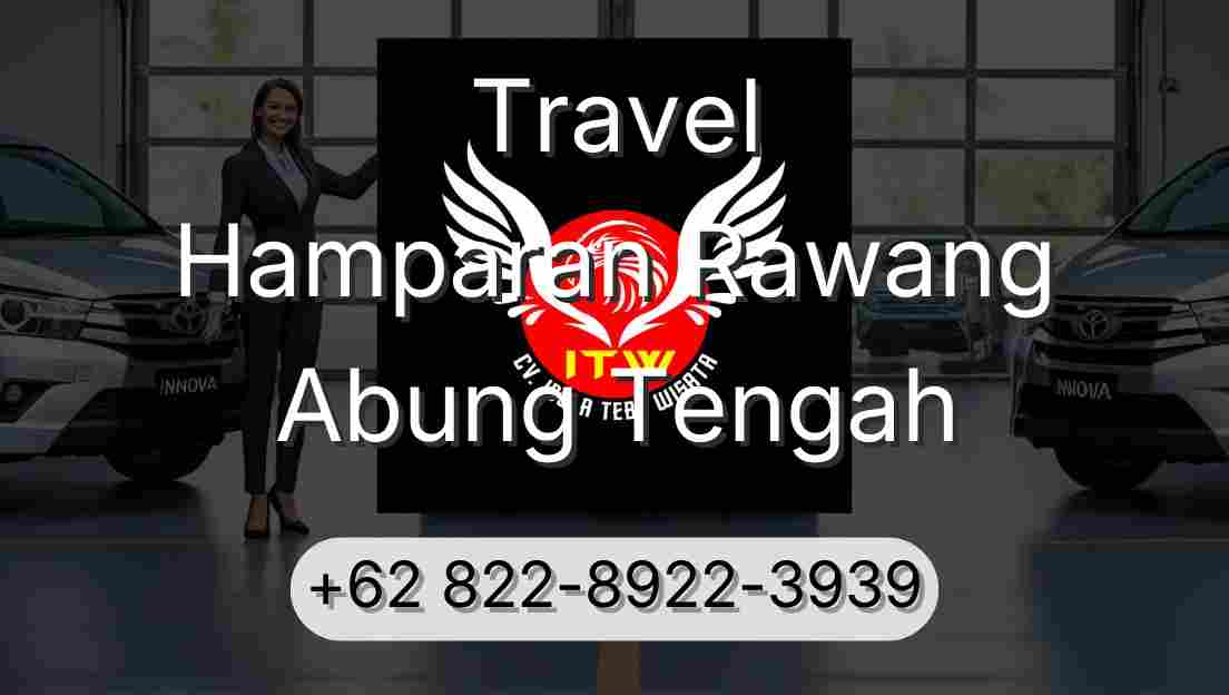 Travel Hamparan Rawang Abung Tengah