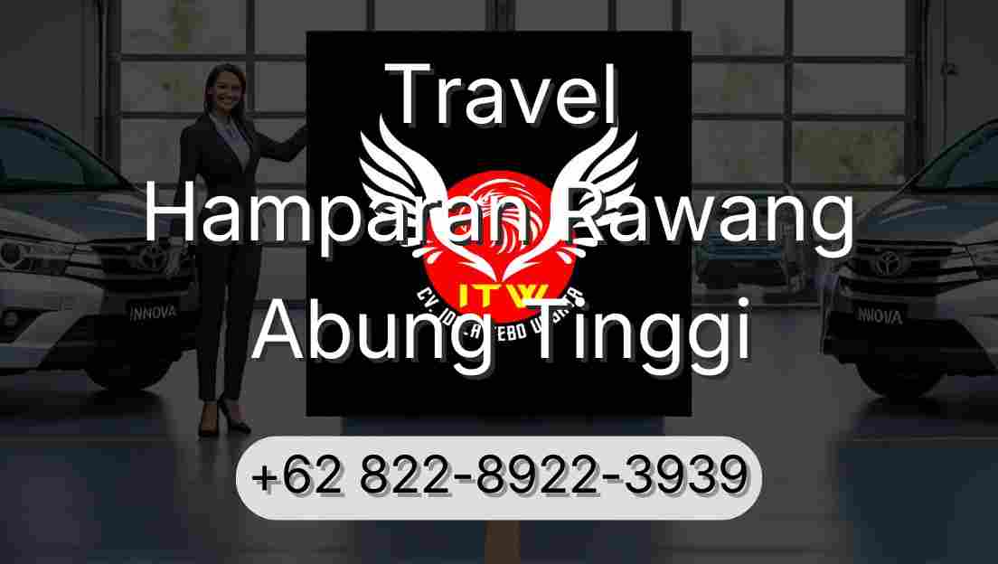 Travel Hamparan Rawang Abung Tinggi