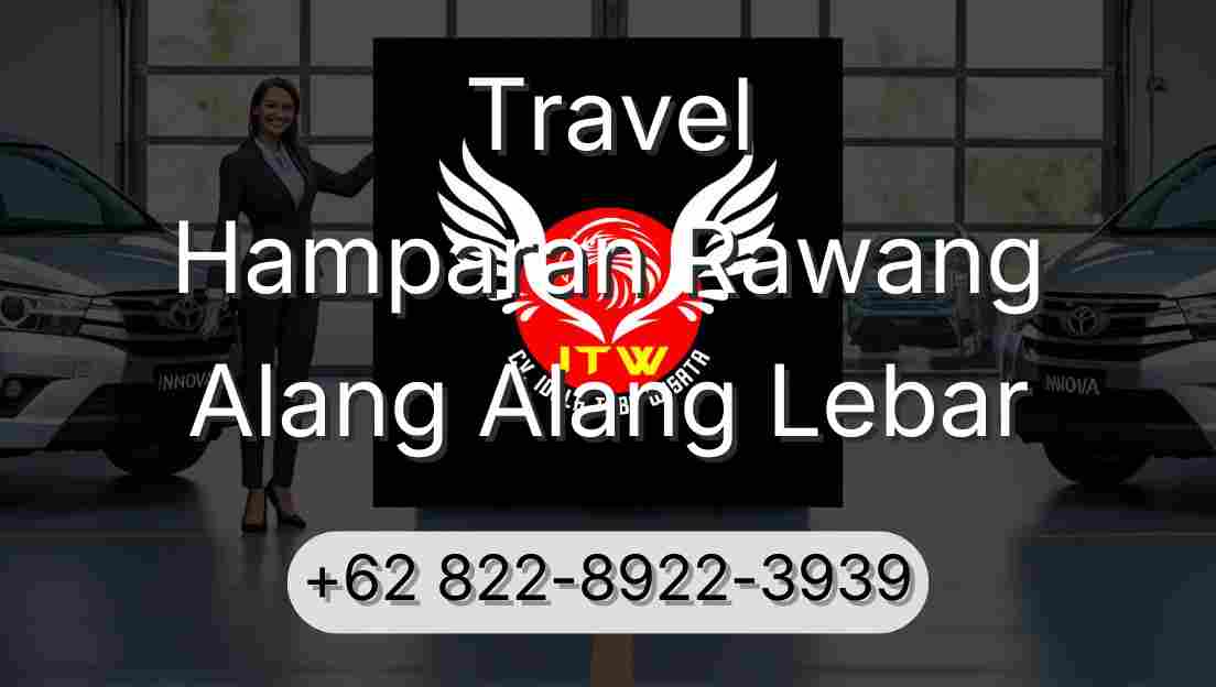 Travel Hamparan Rawang Alang Alang Lebar
