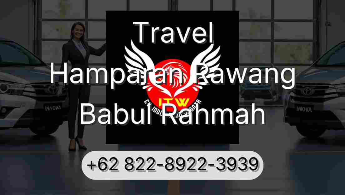 Travel Hamparan Rawang Babul Rahmah