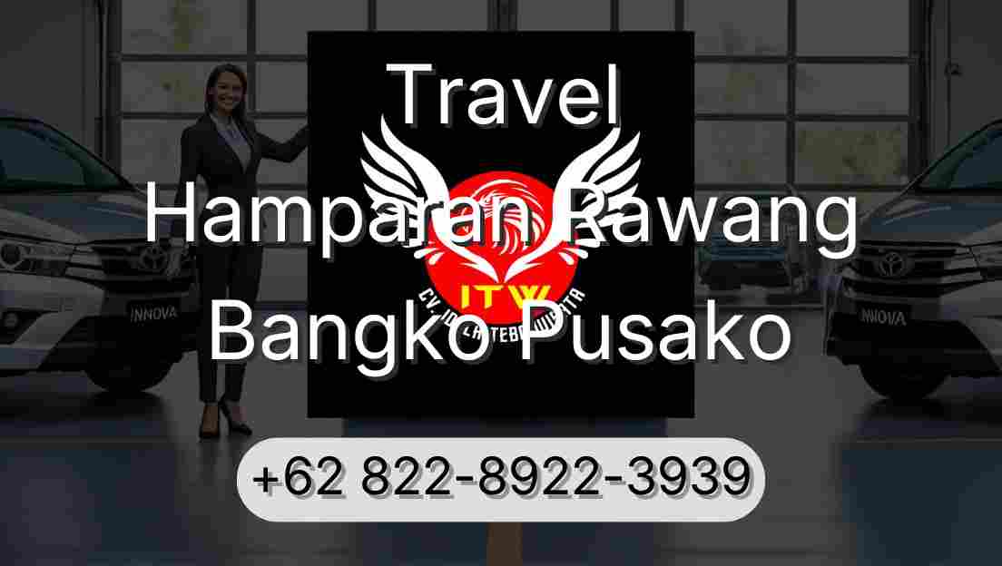 Travel Hamparan Rawang Bangko Pusako
