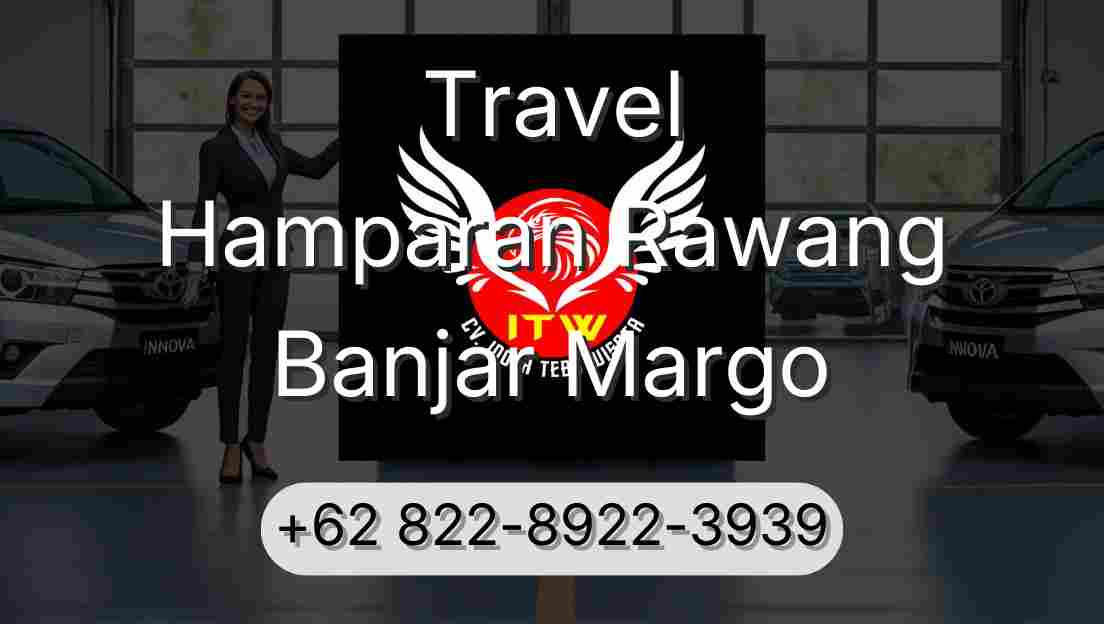 Travel Hamparan Rawang Banjar Margo